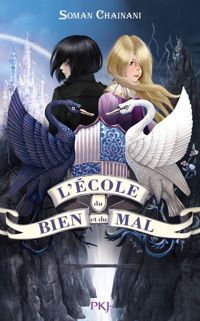 Couverture du livre L'école du Bien et du Mal - tome 01  - Soman Chainani