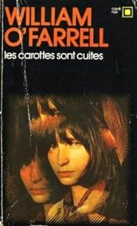 William Ofarrell - Les carottes sont cuites