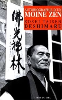 Taisen Deshimaru - Autobiographie d'un moine zen