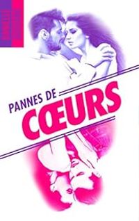 Danielle Guisiano - Pannes de coeurs