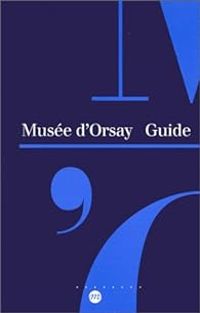 Couverture du livre Guide du musée d'Orsay - Musee D Orsay Paris