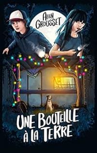 Couverture du livre Une bouteille à la Terre - Alain Grousset