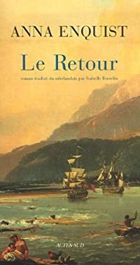 Anna Enquist - Le Retour