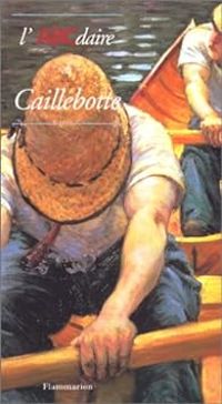 Couverture du livre L'ABCdaire de Caillebotte - Stephane Guegan - Laurence Madeline - Gilles Genty