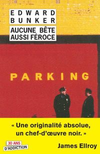 Couverture du livre Aucune bête aussi féroce - Edward Bunker