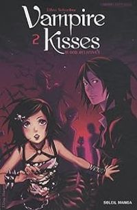 Ellen Schreiber - Vampire Kisses, Tome 2 