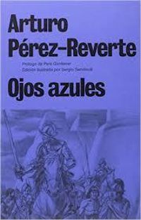 Arturo Perez Reverte - Ojos azules