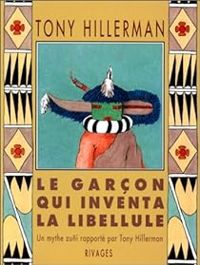 Tony Hillerman - Le garçon qui inventa la libellule