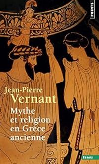 Couverture du livre Mythe et religion en Grèce ancienne - Jean Pierre Vernant