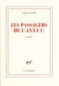 Laura Alcoba - Les passagers de l'Anna C