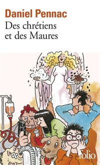 Couverture du livre Des chrétiens et des maures - Daniel Pennac