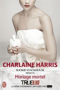 Charlaine Harris - Sookie stackhouse présente : mariage mortel