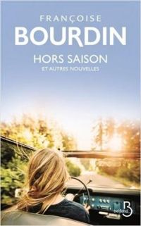 Couverture du livre Hors saison et autres nouvelles - Francoise Bourdin