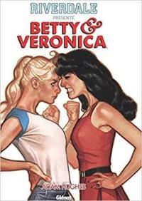 Jose Villarrubia - Riverdale présente Betty et Veronica