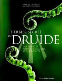 Pascal Lamour - L'herbier secret du druide