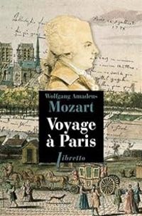 Couverture du livre Voyage à Paris - Wolfgang Amadeus Mozart