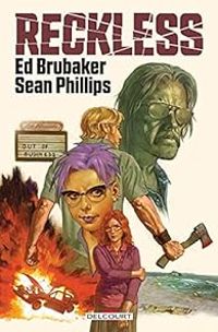 Couverture du livre Reckless - Ed Brubaker - Sean Phillips