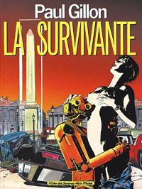 Couverture du livre La survivante - Paul Gillon