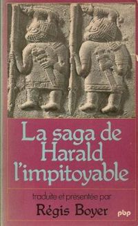 Snorri Sturluson - La saga de Harald l'impitoyable