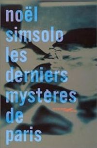 Couverture du livre Les Derniers Mystères de Paris - Nol Simsolo