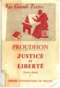 Pierre Joseph Proudhon - Jacques Muglioni - Justice et liberté