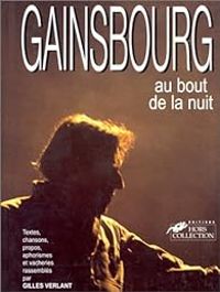 Gilles Verlant - Gainsbourg au bout de la nuit