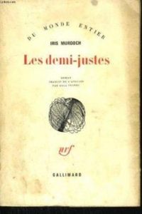 Iris Murdoch - Les Demi-justes