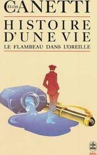 Elias Canetti - Histoire d'une vie, (1921-1931) 