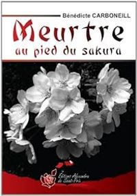 Couverture du livre Meurtre au pied du Sakura - Carbone 