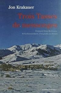 Jon Krakauer - Trois tasses de mensonge