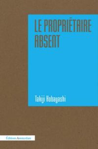 Takiji Kobayashi - Le propriétaire absent