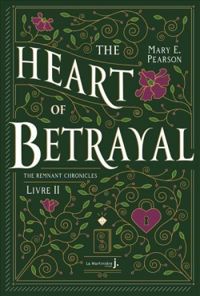 Mary E Pearson - The heart of betrayal