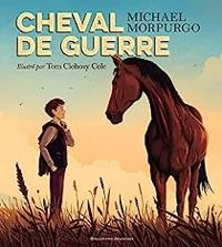 Tom Clohosy Cole - Michael Morpurgo - Cheval de guerre, l'album