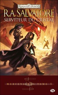 Couverture du livre Serviteur du cristal - R A Salvatore