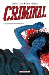 Ed Brubaker - Sean Phillips - Le dernier des innocents