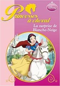 Lara Bergen - La surprise de Blanche-Neige