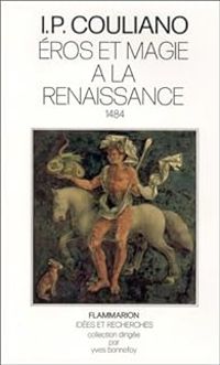 Couverture du livre Eros et magie à la renaissance 1484 - Ioan Petru Culianu