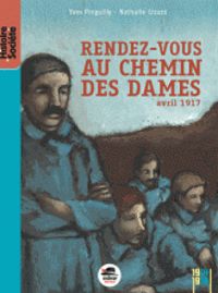 Couverture du livre Rendez-vous au Chemin des Dames - Avril 1917 - Nathalie Girard