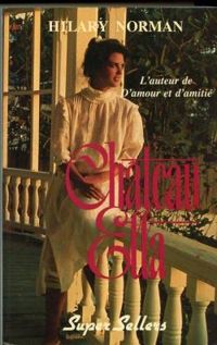 Couverture du livre Château Ella - Hilary Norman