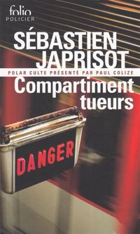 Sébastien Japrisot - Compartiment tueurs