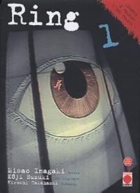 Misao Inagaki - Koji Suzuki - Hiroshi Takahashi Ii - Ring, tome 1 