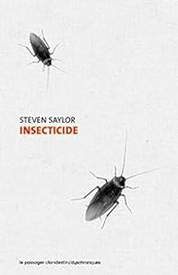 Steven Saylor - Insecticide