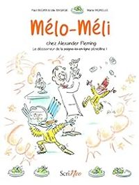 Paul Beorn - Lilie Bagage - Mélo-Méli chez Alexander Fleming