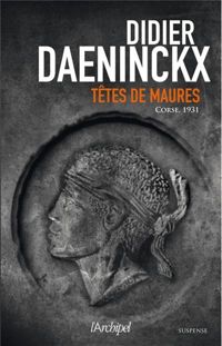 Couverture du livre Têtes de Maures - Didier Daeninckx