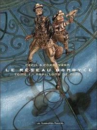 Couverture du livre Le réseau Bombyce -Tome 1- Papillons de nuit - Ric Corbeyran