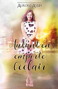 Aurore Aylin - Autant en emporte l'éclair