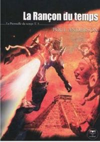 Poul Anderson - Gil Formosa(Illustrations) - La Rançon du temps