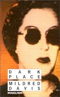 Mildred Davis - Dark place