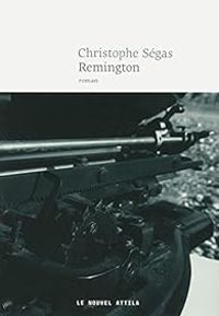 Couverture du livre Remington - Christophe Segas