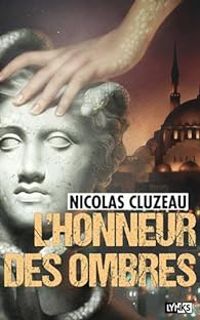 Nicolas Cluzeau - L'honneur des ombres